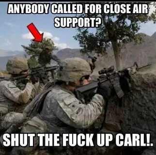 STFU Carl!! (With images) Military memes, Military humor
