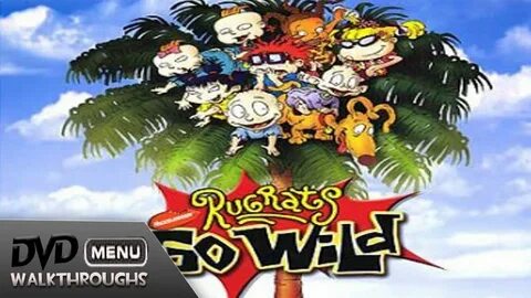 Rugrats Go Wild! (2003) DvD Menu Walkthrough - YouTube