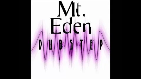 Mt Eden Dubstep - YouTube