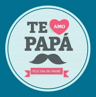 Pin en Dia del Padre