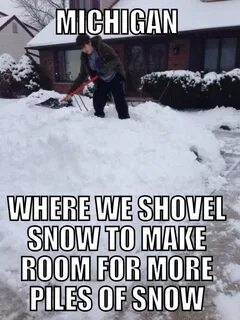 Michigan, and SNOW Michigan funny, Michigan, Weather memes