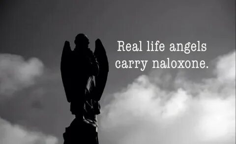 Real life angels carry naloxone - not only a tool for overdo
