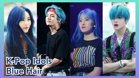 K-Pop Idols Blue Hair - YouTube