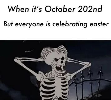 Spooky Skeleton Meme - Quotes Trending