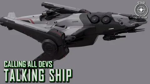 Видео Star Citizen: Calling All Devs - Talking Ship, Star Ci