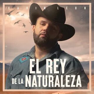 El Rey de la Naturaleza (En Vivo) - Single by Carin Leon on 