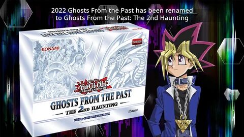 2022 Ghosts From the Past has been renamed to Ghosts From th