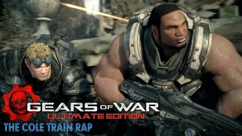 Gears of War: Ultimate Edition - The Cole Train Rap - YouTub