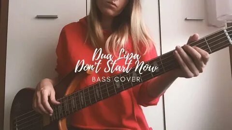 Dua Lipa - Don't Start Now bass cover - YouTube