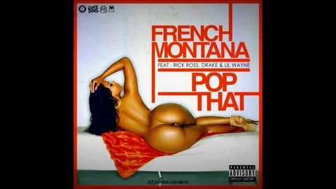 Pop That - French Montana Ft Rick Ross, Drake, And Lil Wayne