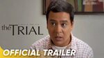 The Trial Official Trailer John Lloyd Cruz, Jessy Mendiola '