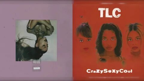 Ariana Grande x TLC - Creep With Your Girlfriend, I'm Bored 