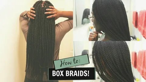 HOW I DO MY OWN BOX BRAIDS (Waist-length Braids) MissValarie