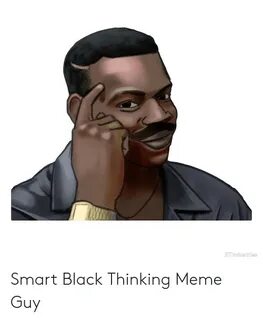 ETIndustries Smart Black Thinking Meme Guy Meme on ME.ME