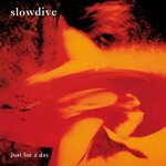 SLOWDIVE - Just For A Day Coloured, LP 2020 - купить пластин