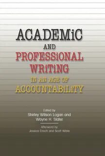 Academic and Professional Writing in an Age of Accountability eBook by Robert Co