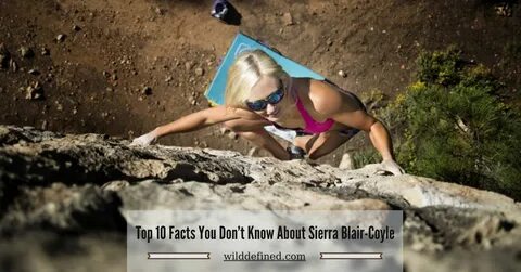 Top 10 Facts You Don’t Know About Sierra Blair-Coyle