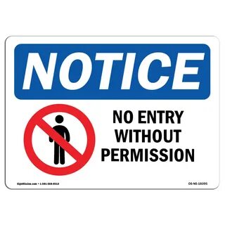OSHA Notice Sign - NOTICE No Entry Without Permission Plasti
