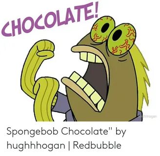 🅱 25+ Best Memes About Spongebob Chocolate Meme Spongebob Ch