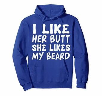 Buy I Like Her Butt She Likes My Beard Shirt Matching Couple