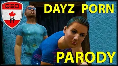 DayZ Lewd Parody (2015) HD (DayZ Standalone) - YouTube