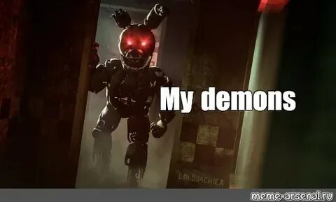 Мем: "My demons" - Все шаблоны - Meme-arsenal.com