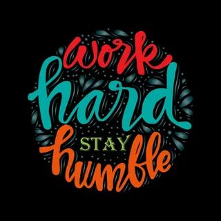 Stay Humble Vector Art, Icons, and Graphics for Free Downloa