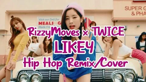 RizzyMoves x TWICE (트와이스) - Likey (ENGLISH RAP REMIX/COVER) 