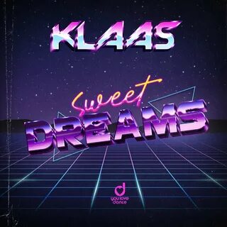 Klaas альбом Sweet Dreams слушать онлайн бесплатно на Яндекс