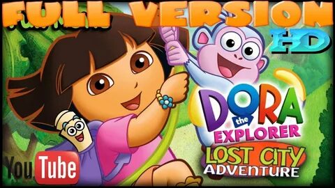 Dora the Explorer-Lost City Adventure (FULL VERSION 2014) - 