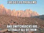 Imgflip Hiking humor, Camping and hiking, Outdoors adventure