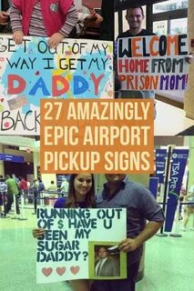 Amazingly Epic Airport Pickup Signs Funny welcome home signs