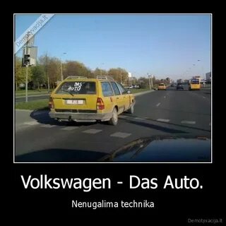 Volkswagen - Das Auto. Demotyvacija.lt