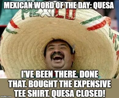 mexican word of the day - Imgflip