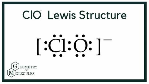 ClO- Lewis Structure (Hypochlorite Ion) - YouTube