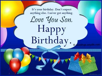 Best 25 Happy Birthday son Wishes - Home, Family, Style and 