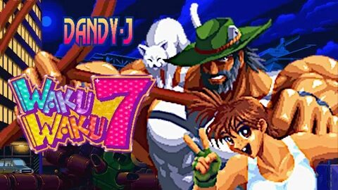 Waku Waku 7 - Dandy-J (Neo Geo MVS) わ く わ く 7 ダ ン デ ィ-J - Yo