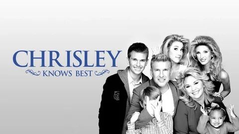 Chrisley Knows Best 2014 TV Show