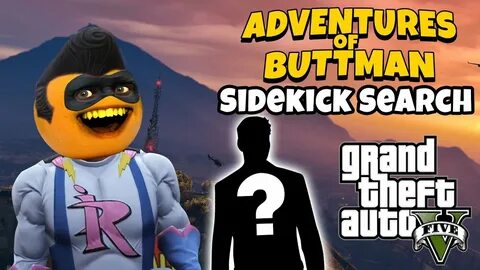 Adventures of Buttman #8: Sidekick Search! (Annoying Orange 