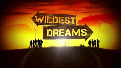 Shouts for Wildest Dreams Season 1 - Trakt.tv