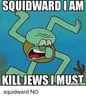 🐣 25+ Best Memes About Squidward No Squidward No Memes