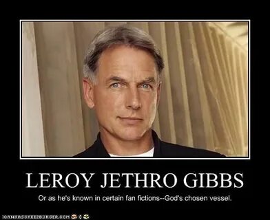 Leroy Jethro Gibbs Quotes. QuotesGram