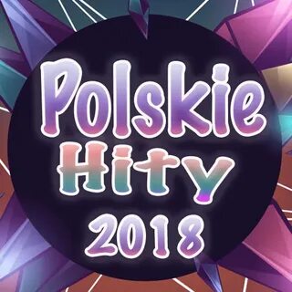 Polskie Hity 2018 - Apps on Google Play