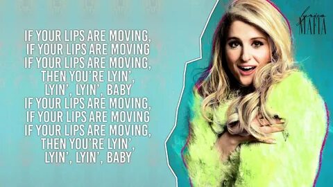 Meghan Trainor - Lips Are Moving LYRICS - YouTube