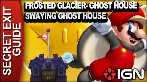 Secret Exit Walkthrough - Frosted Glacier-Ghost House: Swayi