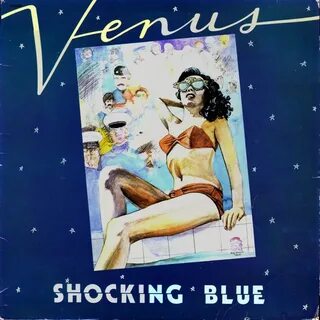 Shocking Blue - Venus (1980, Vinyl) - Discogs