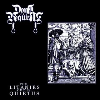 Dona Eis Requiem - The Litanies of the Quietus (2011, Experi