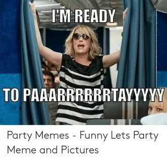 🐣 25+ Best Memes About Lets Party Meme Lets Party Memes