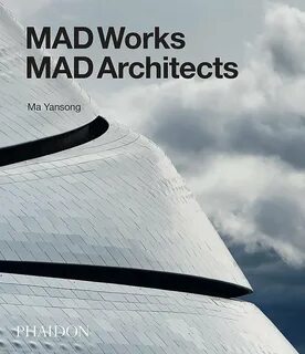 MAD Works: MAD Architects Hardcover - Lalwani Books International