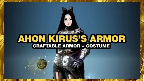 BLACK DESERT ONLINE Ahon Kirus's Armor CRAFTABLE COSTUME - Y